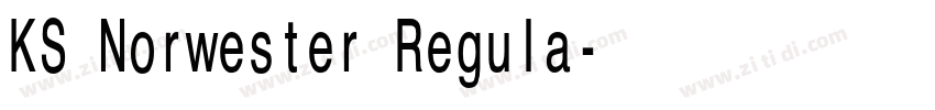 KS Norwester Regula字体转换 KS Norwester Regula字体转换
